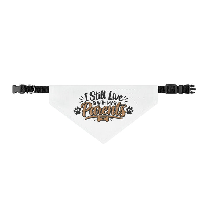 Funny Dog Bandana, I Still Live With My Parents Pet Bandana, Cute Dog Gift, Funny Puppy Accessory