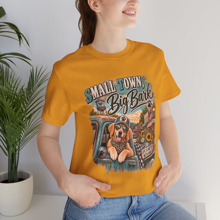 Small Town Big Bark, Country Dog, Western Dog , Dog Lover, Golden Retriever Shirt